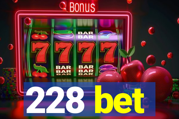 228 bet